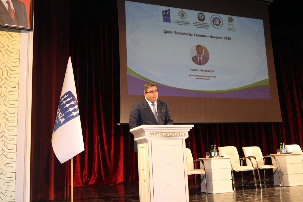 QADIN SAHİBKARLIĞININ İNKİŞAFINA HƏSR OLUNAN “QADIN SAHİBKARLAR FORUMU – NAXÇIVAN 2026” KEÇİRİLİB