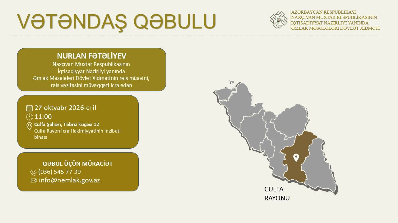 CULFA RAYONUNDA VƏTƏNDAŞ QƏBULU KEÇİRİLƏCƏK